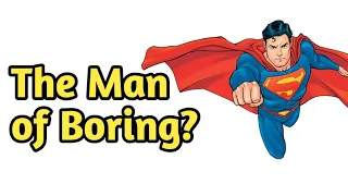 "Superman Is Boring"