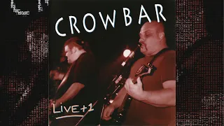 Crowbar - Live +1 (1994, Live EP)