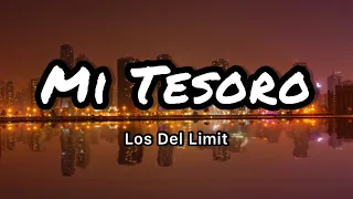 Los Del Limit - Mi Tesoro (Letras/Lyrics)
