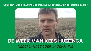 VLOG 3: Nederlandse boer in Oekraïne - De week van Kees Huizinga