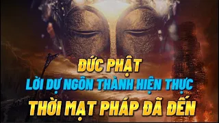 THỜI MẠT PHÁP ĐÃ TỚI - Dự ngôn của Đức Phật Thích Ca