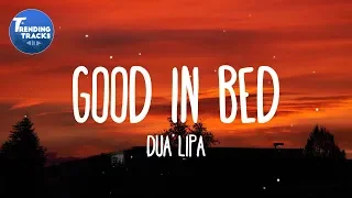 Dua Lipa - Good In Bed (Clean - Lyrics)