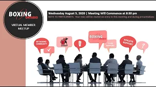 Boxing Ontario Virtual Town Hall Members Meeting [August 5, 2020]