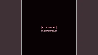 LET IT BE ~ YOU & I ~ ONLY LOOK AT ME / ROSE (BLACKPINK ARENA TOUR 2018 "SPECIAL FINAL IN...