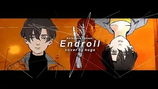 Endroll / エンドロール  - 夏代孝明 【Nuge】