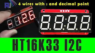 Introduction to HT16K33 4 Digit LED Seven Segment Display with Arduino