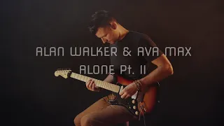 Alan Walker & Ava Max - Alone pt II - Hugo Dose (Guitar Cover)