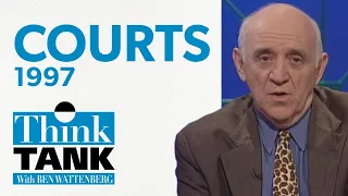 Are the courts out of order? (1997) | THINK TANK
