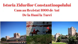 Istoria Zidurilor Constantinopolului-Cum au Rezistat 1000 de Ani -De la Huni la Turci