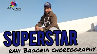 Superstar Song - Sukhe | Ravi Bagoria Choreography