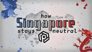 Why Singapore is Friends with both China and the U.S.