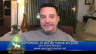 SOFONIAS 1- EL DIA DE YAHVE EN JUDA - por Frank Morera