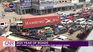 2021 Year of Roads: Government vows to deal with engineers over shoddy works | Citi Newsroom