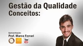 Gestão de Qualidade (Conceitos) - Aula 01