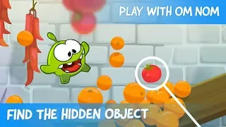 Find the Hidden Object - Om Nom Stories: Fruit Market (Cut the Rope 2)