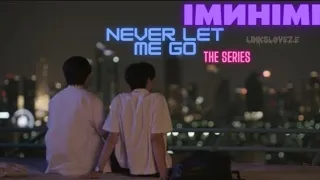 [Palm x Nueng]~"Never let me go"— Іминімі