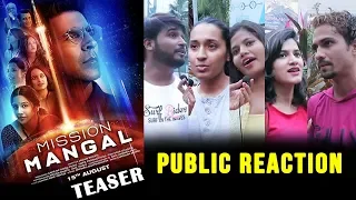 Mission Mangal Teaser | PUBLIC REACTION | Akshay Kumar, Vidya Balan, Taapsee, Sonakshi