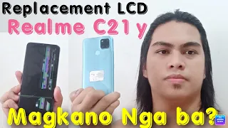 Realme c21y Replacement LCD MAGKANO NGA BA?