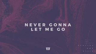 Tauren Wells - Never Gonna Let Me Go (Official Audio)