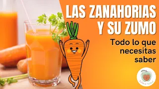 Los Beneficios de las ZANAHORIAS y su ZUMO