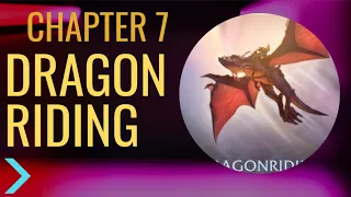 CHAPTER 7 - How to FLY your DRAGON the BEST way **THE ULTIMATE DRAGONFLIGHT BOOK GUIDE**
