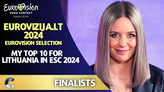 Eurovizija.LT 2024 | MY TOP 10 | All Final Performances | Lithuania in ESC 2024