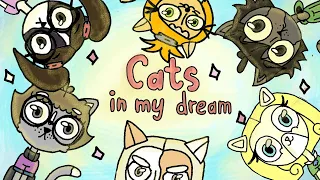 CATS IN MY DREAM (Lovely cats)