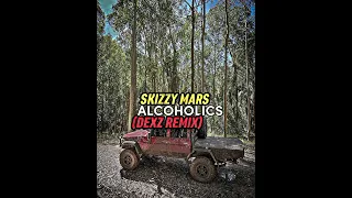 Skizzy Mars - Alcoholics (Dexz Remix)