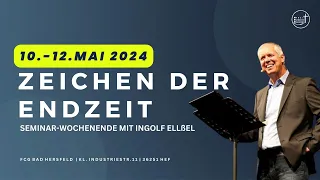 "Zeichen der Endzeit" Gottesdienst mit Ingolf Ellßel am 11.05.2024 - Samstag Abend