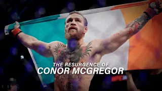 THE RESURGENCE OF CONOR MCGREGOR - Motivational Video