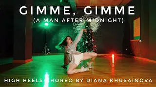 ABBA - Gimmi! Gimmi! Gimmi! (A man after midnight) | Hihg Heels Dance choreo by Diana Husainova