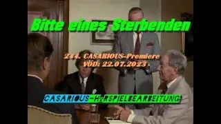 Bitte eines Sterbenden/ Krimi-Hsp./ 244. CASARIOUS-Premiere/ T Fritsch, Ingeborg Lapsien, Lotte Ledl