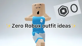 0 Robux outfit ideas! ~[Music from : Aesthetic Music]~