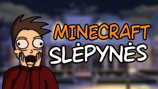 MINECRAFT SLĖPYNĖS PAS VIENAS NAMUOSE!