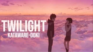 Creating Twilight - Your Name / Kimi no Na Wa (Kataware-Doki)