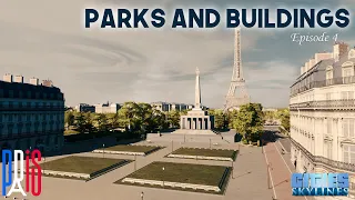 Building Paris in Cities Skylines! - Episode 4