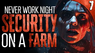 NEVER Work Night Security on a FARM | 7 TRUE Scary Work Stories