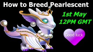 How to Breed Pearlescent Dragon-Dragon Mania Legends | Top Breeding combo Pearlescent Dragon | DML