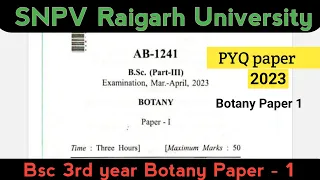 Raigarh University SNPV Bsc 3rd year botany paper 1 PYQ