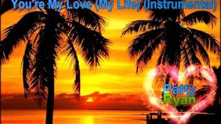 You're My Love (My Life) (Instrumental)