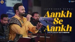 Aankh Se Aankh - Live | Lakhwinder Wadali | HT City Friday Jam Season 8 | DLF Cyberhub | New Qawwali