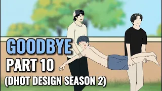 GOODBYE PART 10 (Dhot Design SEASON 2) - Animasi Sekolah