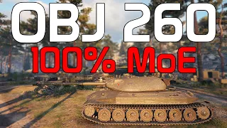 Obj 260 finished! 100% MoE! | World of Tanks