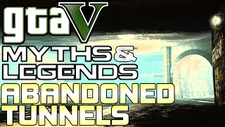 GTA 5 | Myths & Legends | Myth #5 | Abandoned Sewers