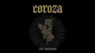 Coroza - As Within (Full Album) 2024