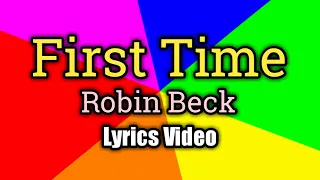 First Time (Lyrics Video) - Robin Beck