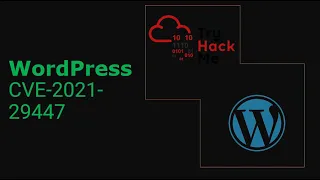 WordPress XXE Vulnerability | CVE-2021-29447 TryHackMe