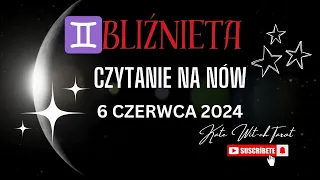 ♊💥#Bliźnięta#nów#czytanie 6/6/2024