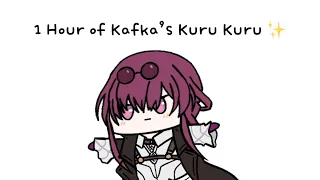 [Original] 1 Hour of Kafka’s Kuru Kuru