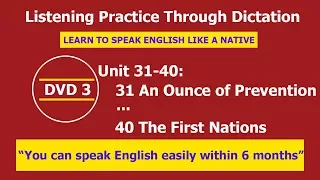 Listening practice through dictation 3 Unit 31-40 - listening English - LPTD -hoc tieng anh